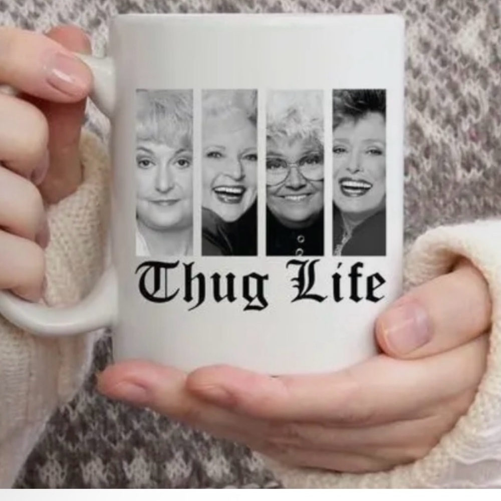Golden-Girls- Thug Life Coffee Mug